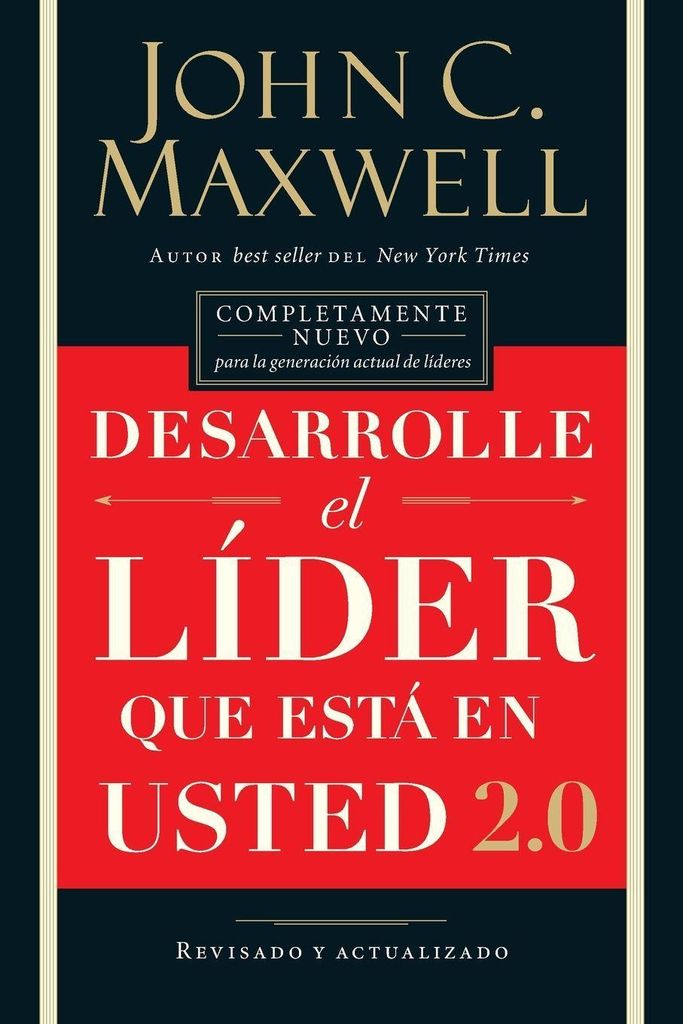 Los Desarrolle El L¿¿der Que Est¿¿ En Usted 2.0 = Developing the Leader Within You 2.0