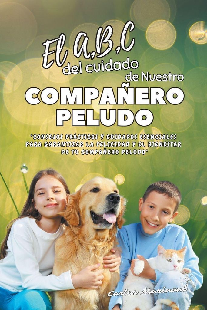 El A,B,C del cuidado de Nuestro Compañero Peludo