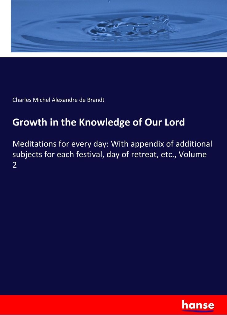 Growth in the Knowledge of Our Lord