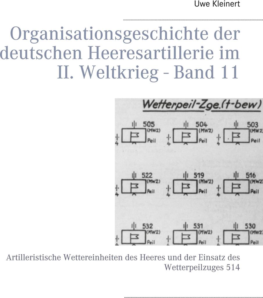 Organisationsgeschichte der deutschen Heeresartillerie im II. Weltkrieg - Band 11