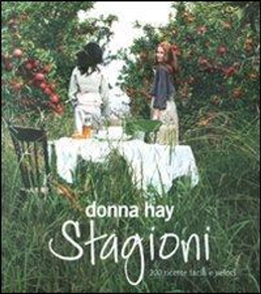 Hay, D: Stagioni. 200 ricette facili e veloci