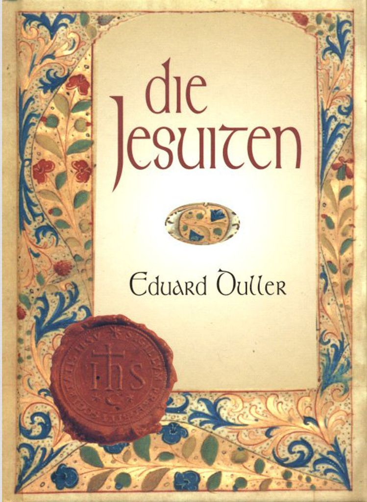 Die Jesuiten: Wie sie waren und wie sie sind. Dem deutschen Volk erzählt