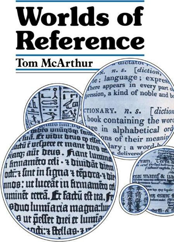 Worlds of Reference by McArthur, Tom New ,,