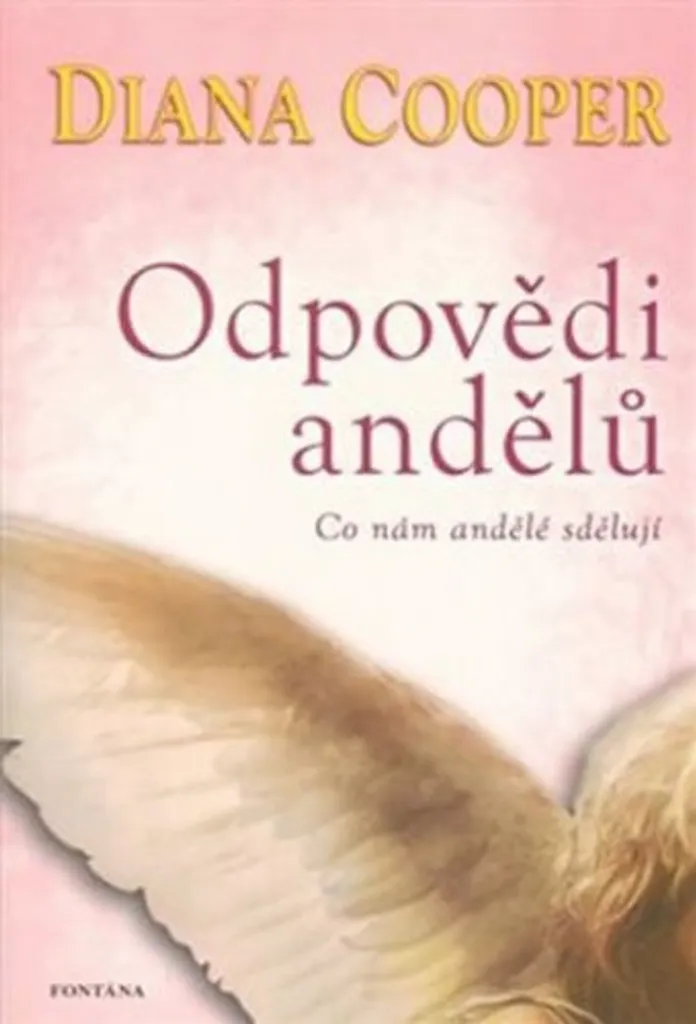 Trouver la Paix avec les Réponses des Anges - Manuel de Diana Cooper