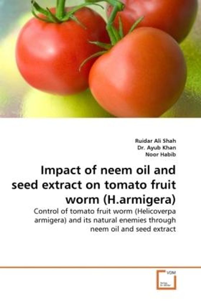 Shah, R: Impact of neem oil and seed extract on tomato fruit
