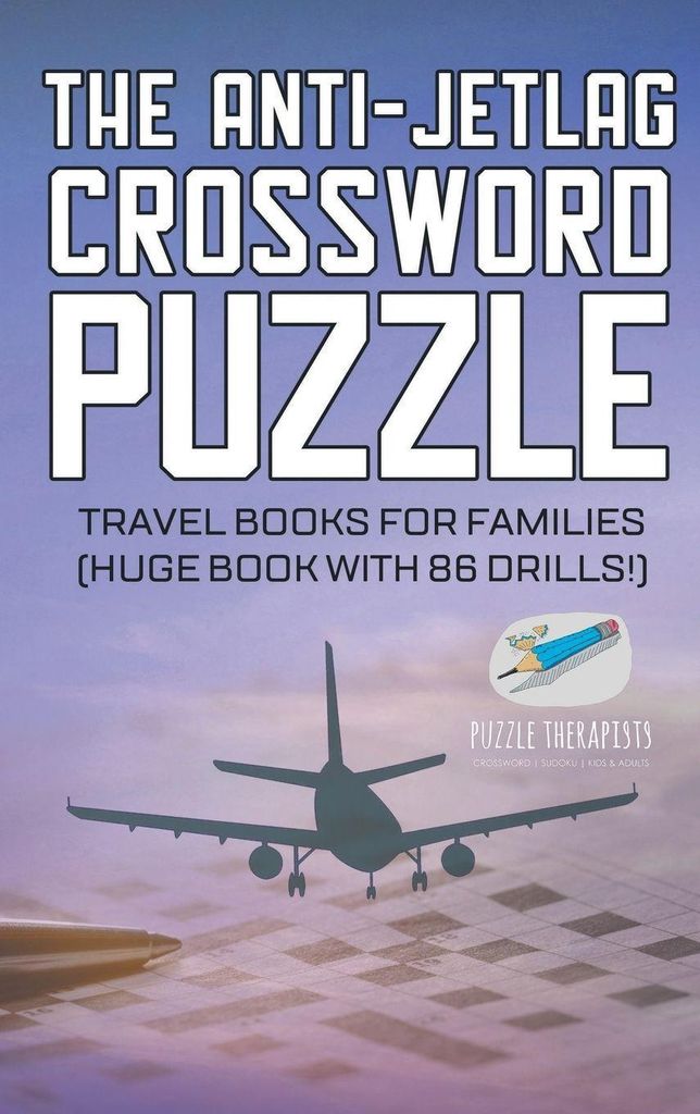 The Anti-Jetlag Crossword Puzzle | Travel Books for Families (Huge Book with 86 Drills!)