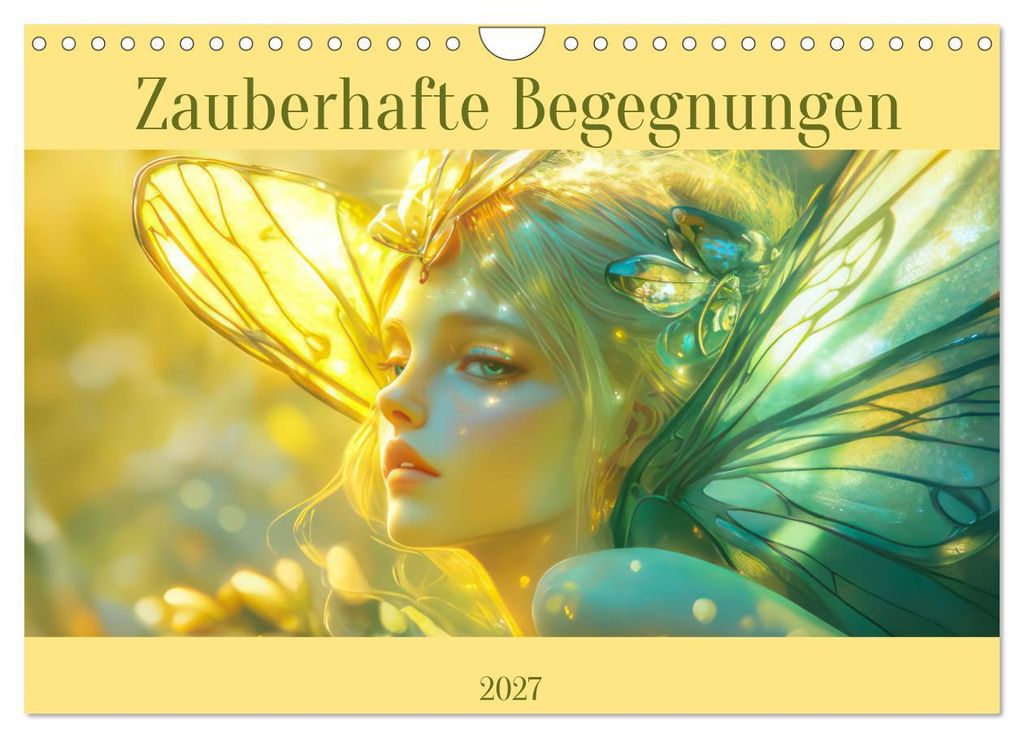 Zauberhafte Begegnungen (Wandkalender 2027 DIN A4 quer), CALVENDO Monatskalender