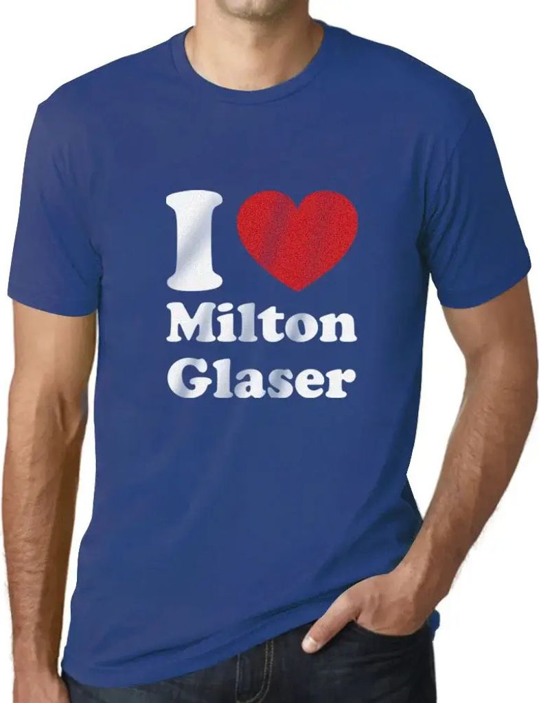 Herren Grafik T-Shirt Ich liebe Milton Glaser – I Love Milton Glaser – Öko-Verantwortlich Vintage Jahrgang Kurzarm Lustige Druck Geburtstag Ge...