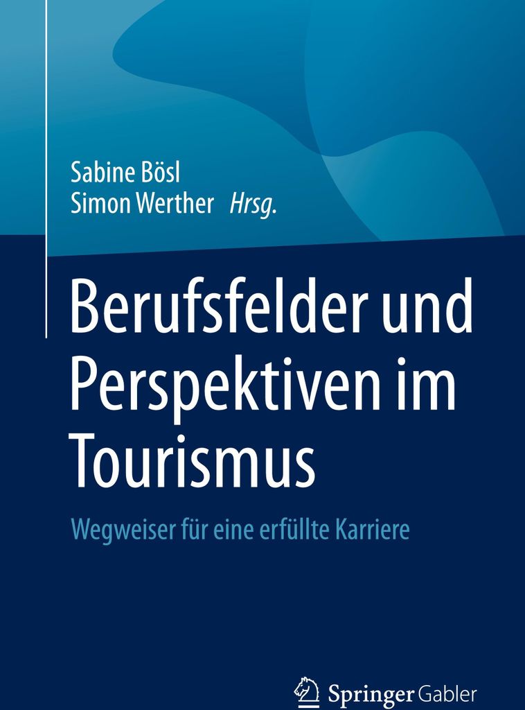 Berufsfelder und Perspektiven im Tourismus
