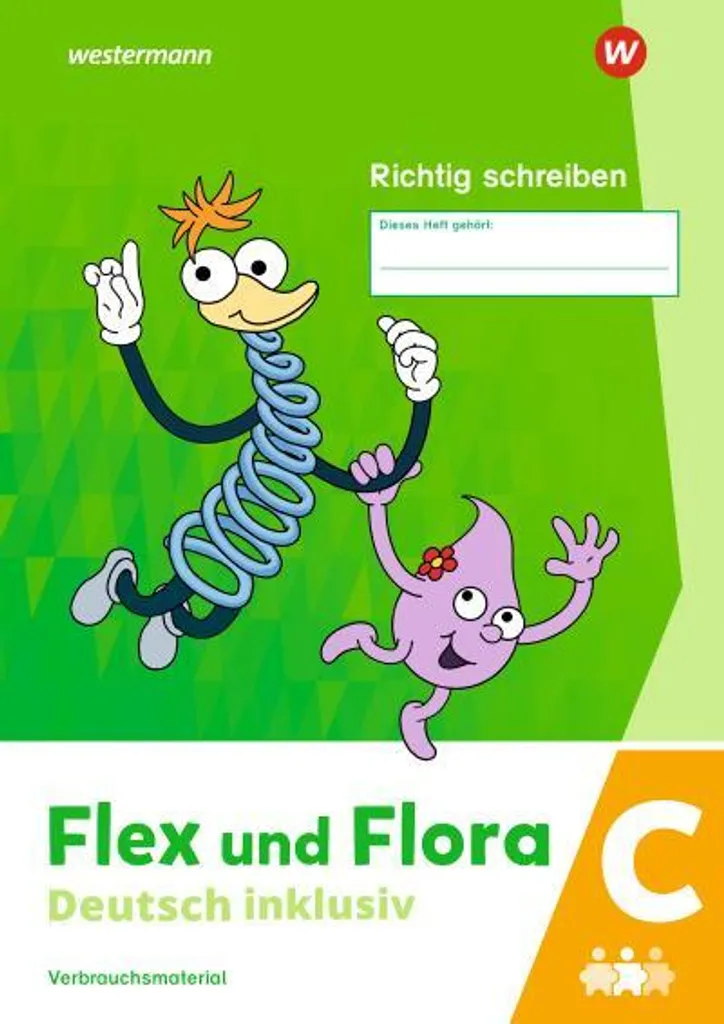 Flex und Flora - Deutsch inklusiv : Heft Richtig schreiben inklusiv C