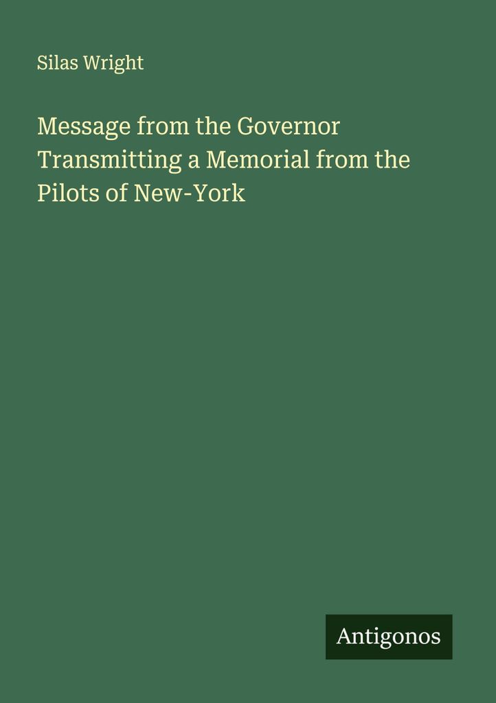 Message from the Governor Transmitting a Memorial from the Pilots of New-York