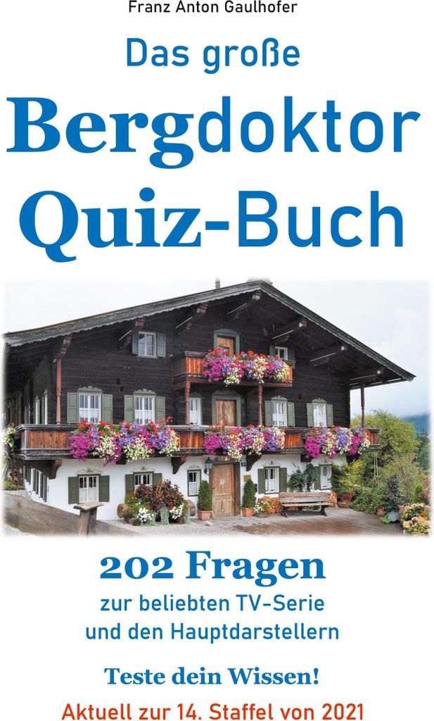Das große Bergdoktor Quiz-Buch