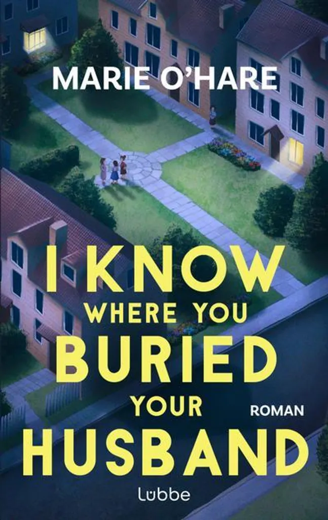 Thriller Captivant I Know Where You Buried Your Husband avec Intrigue