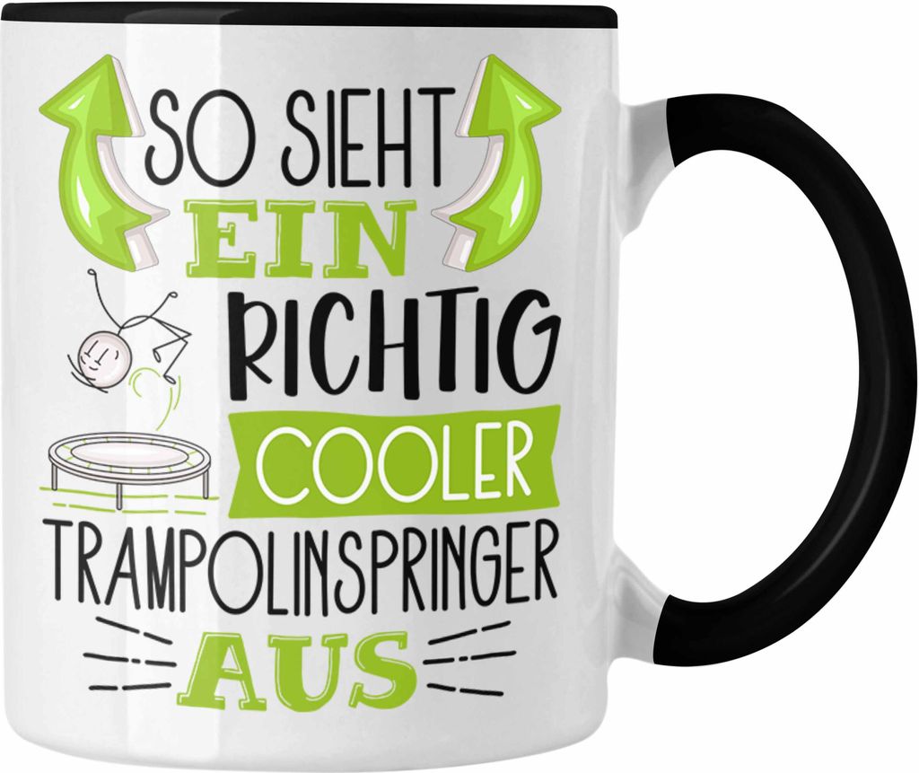 Trendation - Trampolinspringer Tasse Geschenk So Sieht Ein Richtig Cooler Trampolinspringer Aus Geschenkidee Spruch Lustig Becher (Schwarz)