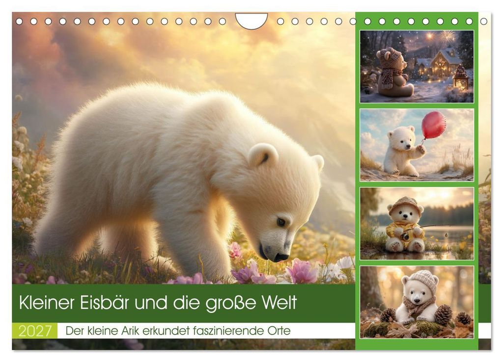 Kleiner Eisbär und die große Welt (Wandkalender 2027 DIN A4 quer), CALVENDO Monatskalender