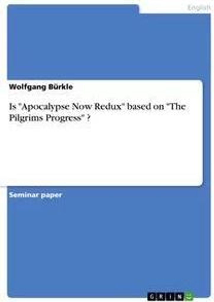 Is "Apocalypse Now Redux" based on "The Pilgrims Progress" ?