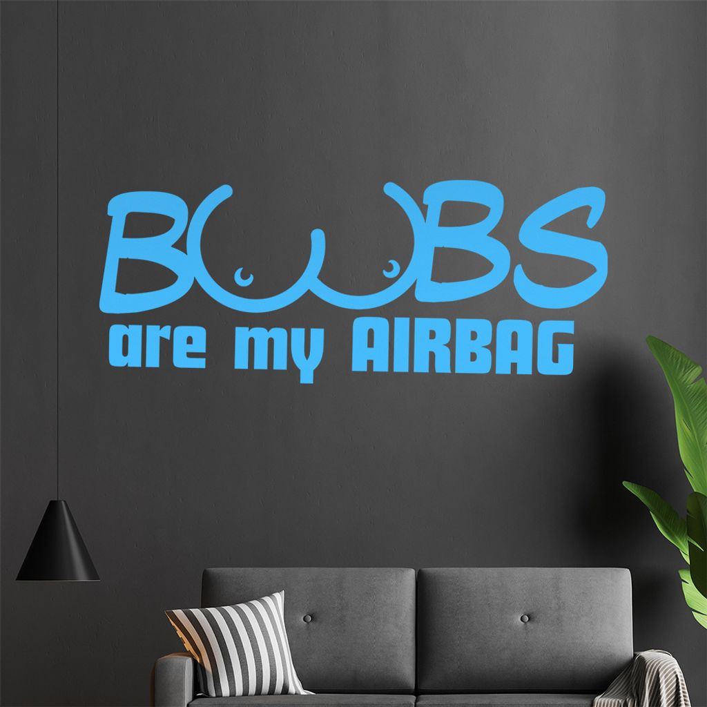 Boobs are my Airbag Wandtattoo in 6 Größen - Wandaufkleber Wall Sticker - Dekoration, Küche, Wohnzimmer, Schlafzimmer, Badezimmer