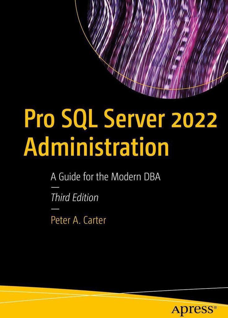 Pro SQL Server 2022 Administration