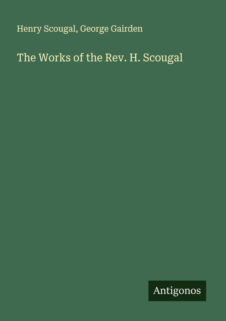 The Works of the Rev. H. Scougal