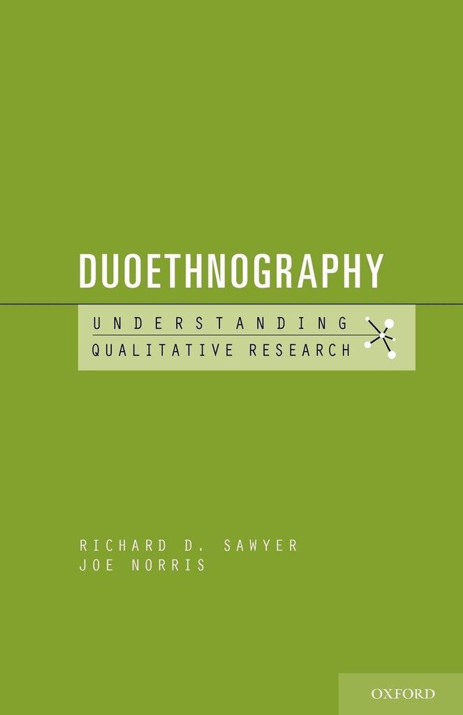 Duoethnography.by Sawyer, D. New .