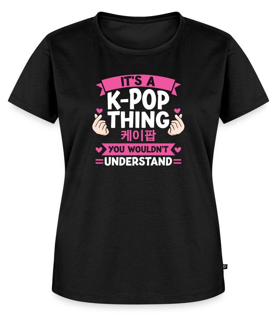 Spreadshirt It's A K-Pop Thing You Wouldn't Understand Frauen Premium T-Shirt, 3XL, Schwarz