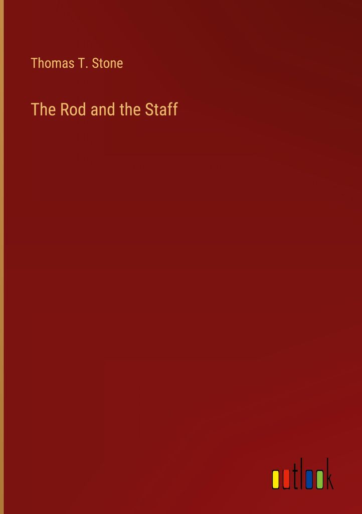 The Rod and the Staff