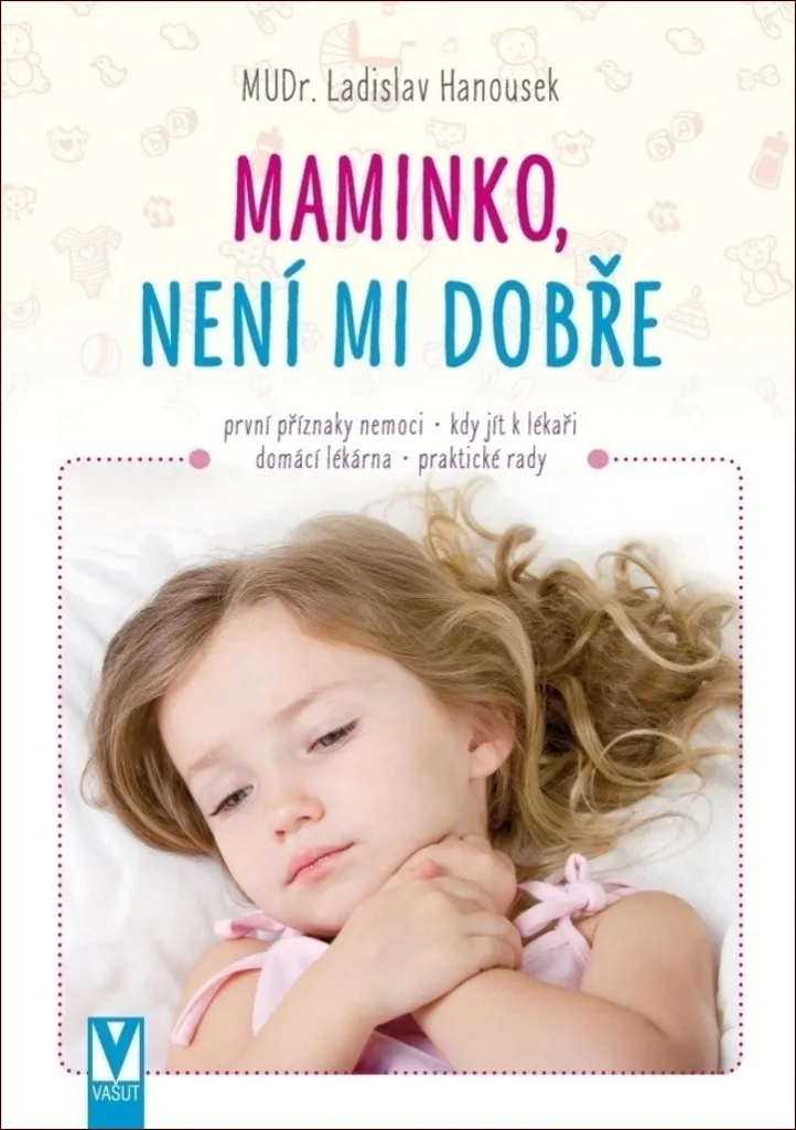 Conseils santé bébé Maminko Ladislav Hanousek édition illustrée soin