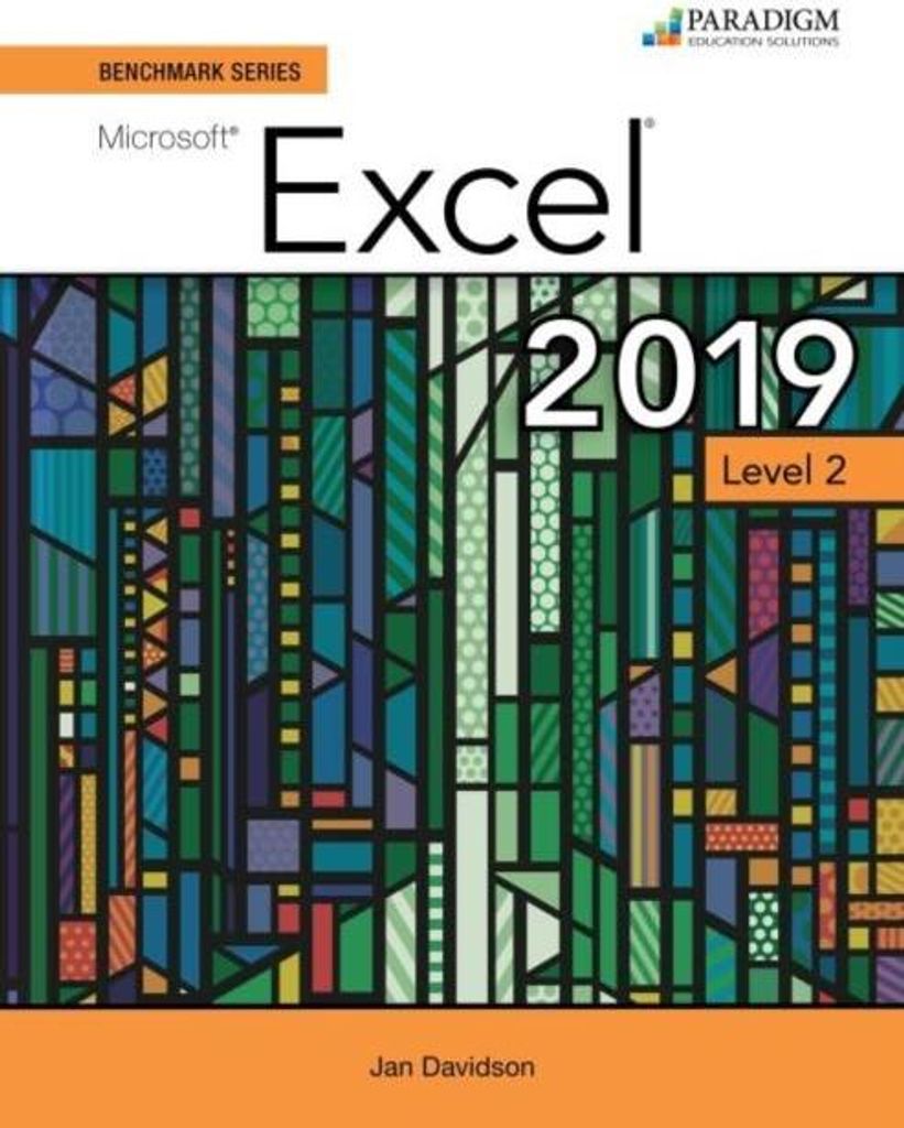 Benchmark Series: Microsoft Excel 2019 Level 2