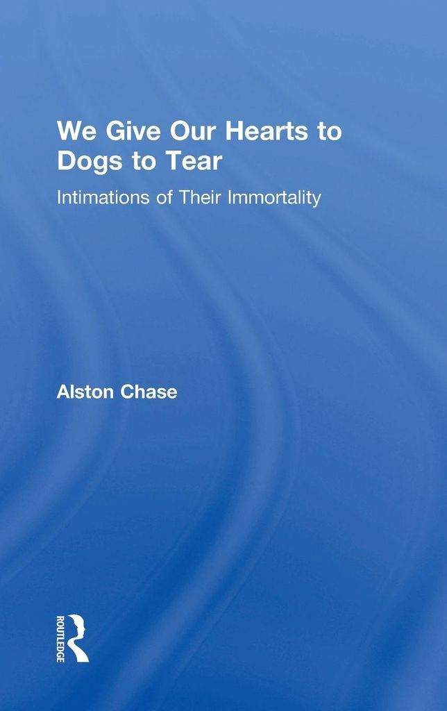 We Give Our Hearts to Dogs to Tear