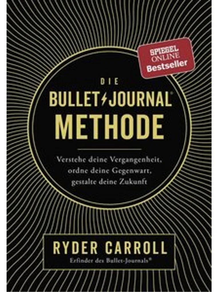 La Méthode Bullet Journal : Le guide officiel de Ryder Carroll en français