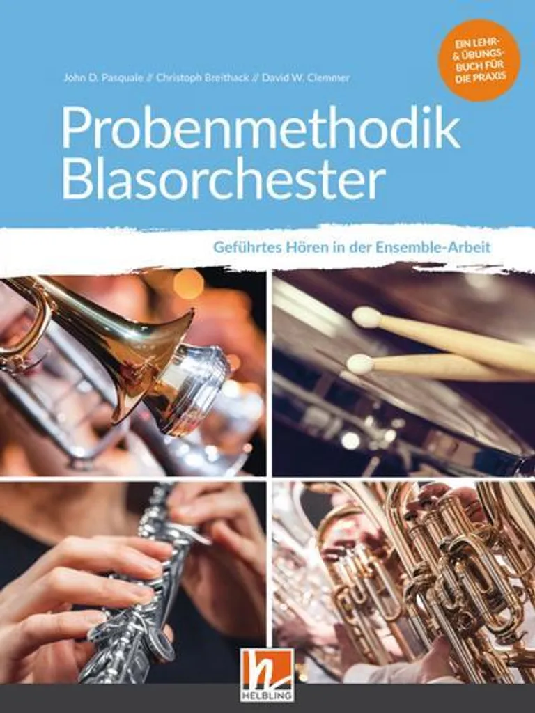 Probenmethodik Blasorchester : Guide Pratique pour Direction d'Orchestre