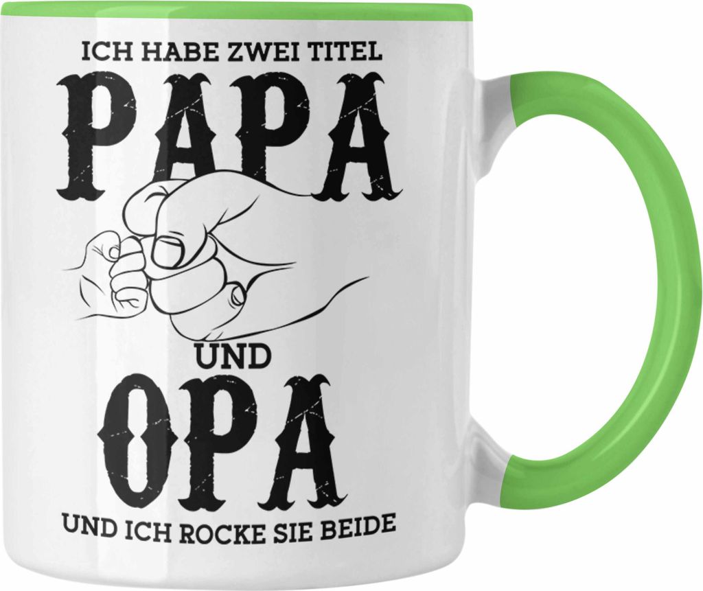 Trendation - Lustige Tasse für Papa und Opa Geschenk zum Vatertag "Papa und Opa Ich Rocke Sie Beide" Großvater (Grün)