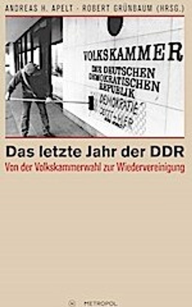 Das letzte Jahr der DDR