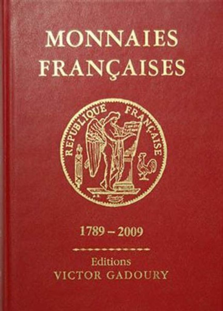 Gadoury Monnaies Françaises 1789-2009