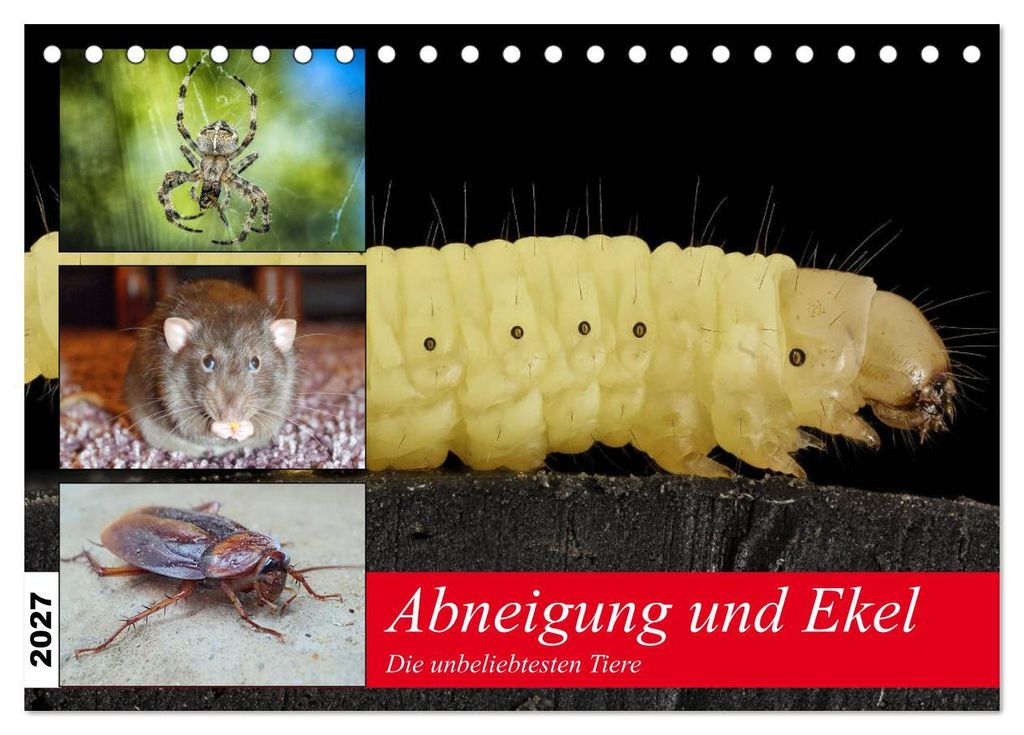 Abneigung und Ekel. Die unbeliebtesten Tiere (Tischkalender 2027 DIN A5 quer), CALVENDO Monatskalender