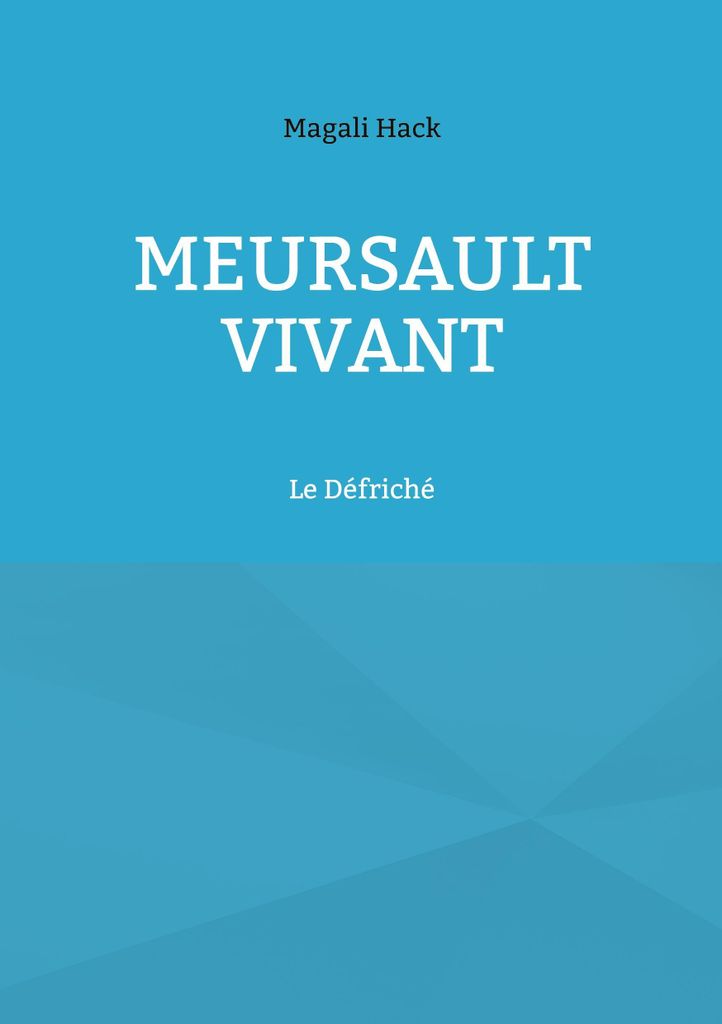 Meursault vivant