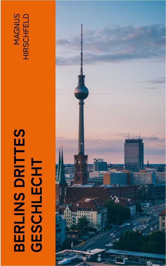 Berlins drittes Geschlecht