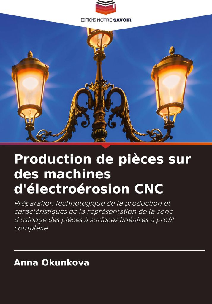 Production de pièces sur des machines d'électroérosion CNC
