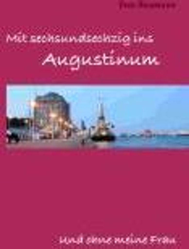 Mit 66 ins Augustinum und ohne meine Frau