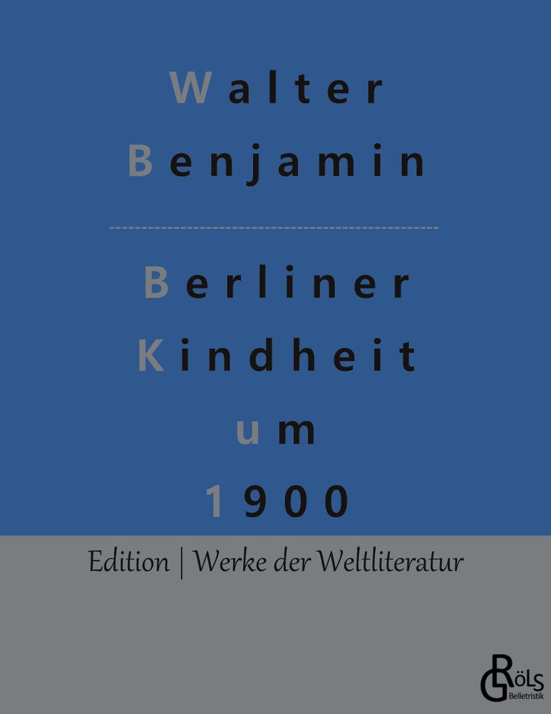 Berliner Kindheit um 1900