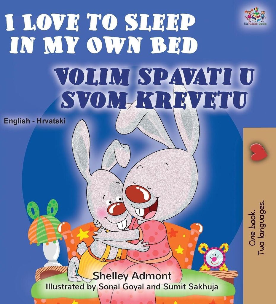 I Love to Sleep in My Own Bed (English Croatian Bilingual Book for Kids)