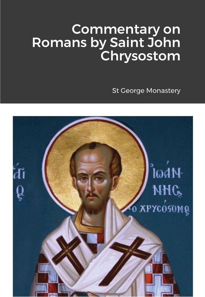 Commentary on Romans by Saint John Chrysostom