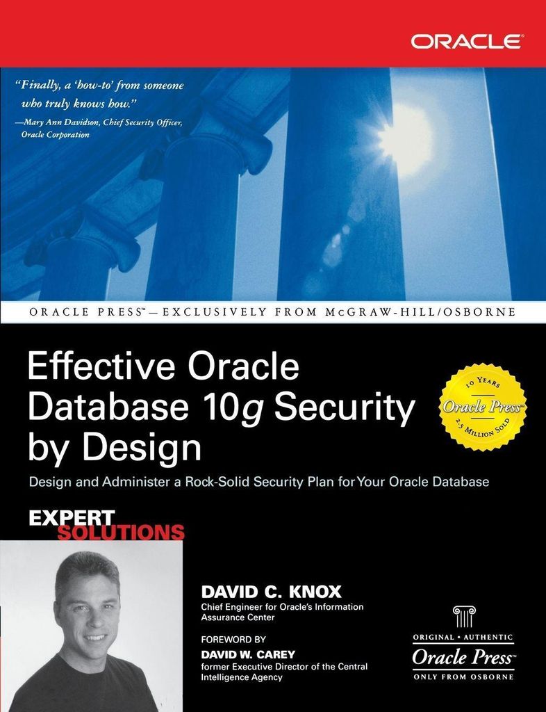 Effective Oracle Databases 10g Security by Design.by Knox, Carey, (FRW) New