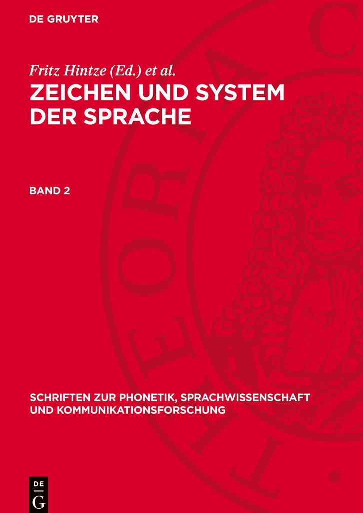 Zeichen und System der Sprache, Band 2, Schriften zur Phonetik, Sprachwissenschaft und Kommunikationsforschung 4