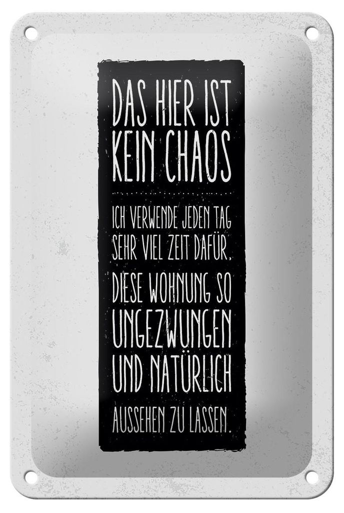 Blechschild Spruch Wohnung hier ist kein Chaos 12x18cm Dekoration