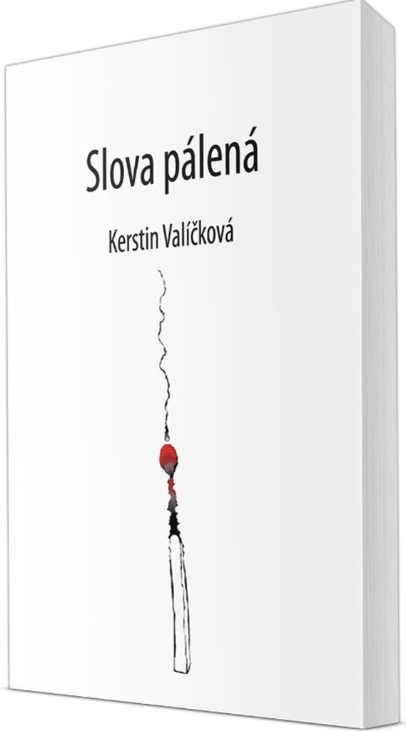 Slova pálená | Kerstin Valíčková