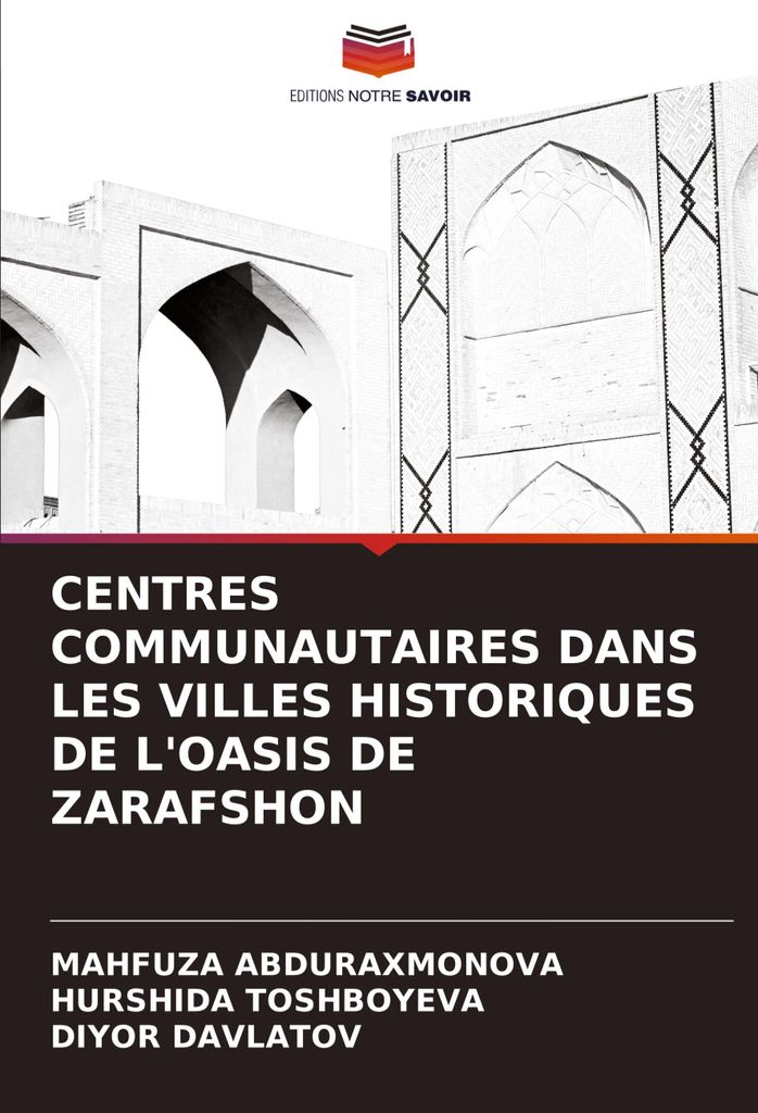 Centres Communautaires Dans Les Villes Historiques De L'oasis De Zarafshon