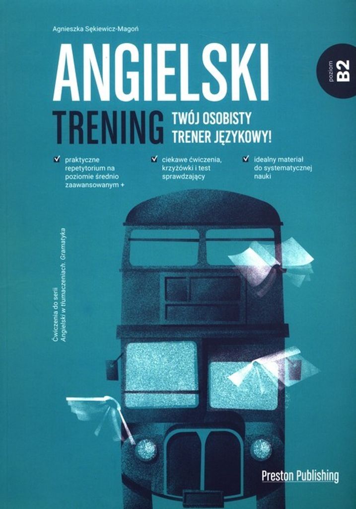 Preston School: Angielski B2 - Trening I Ćwiczenia Gramatyczne
