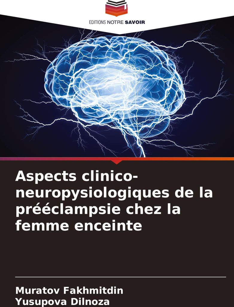 Aspects clinico-neuropysiologiques de la prééclampsie chez la femme enceinte