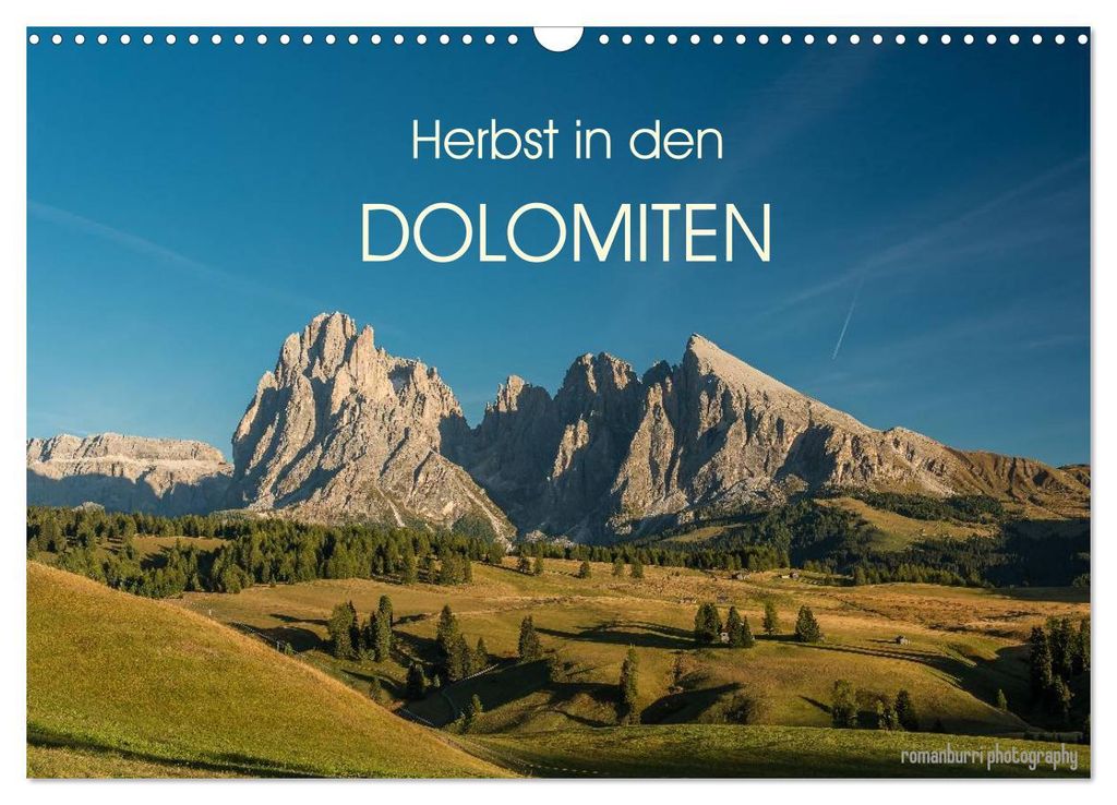 Herbst in den Dolomiten (Wandkalender 2027 DIN A3 quer), CALVENDO Monatskalender